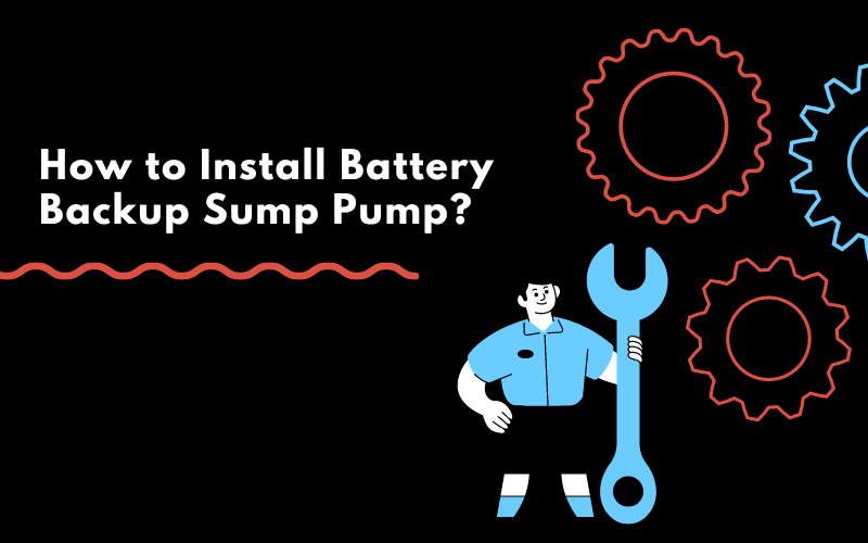 How to Install Battery-Backup Sump Pump
